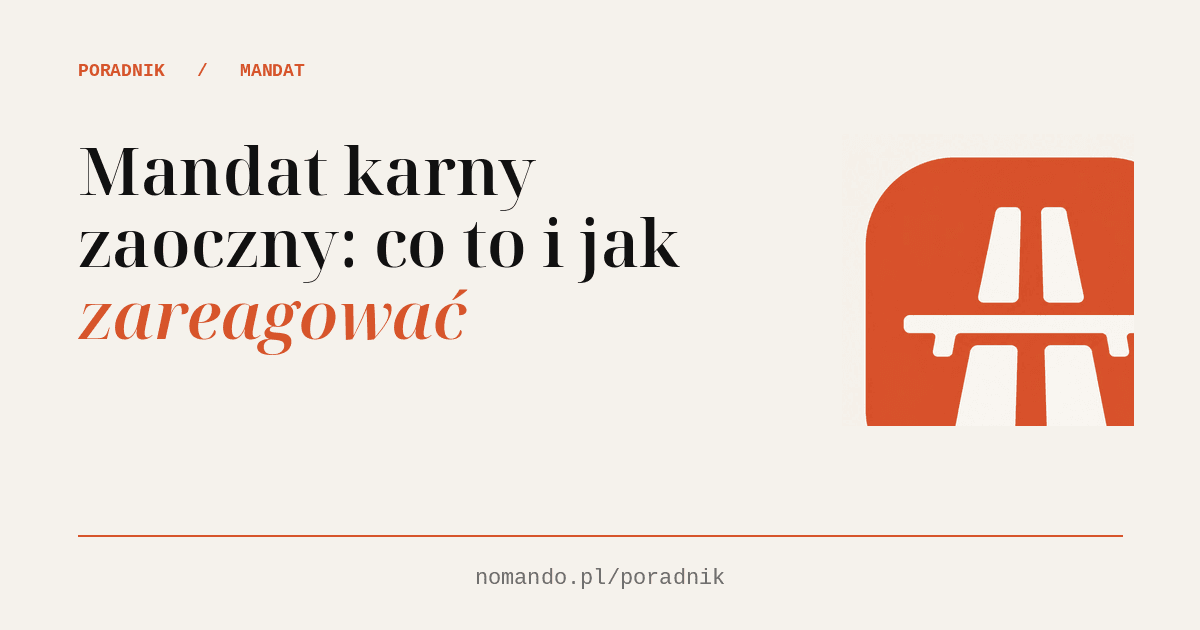 Mandat karny zaoczny: prawomocny dopiero po zapłacie