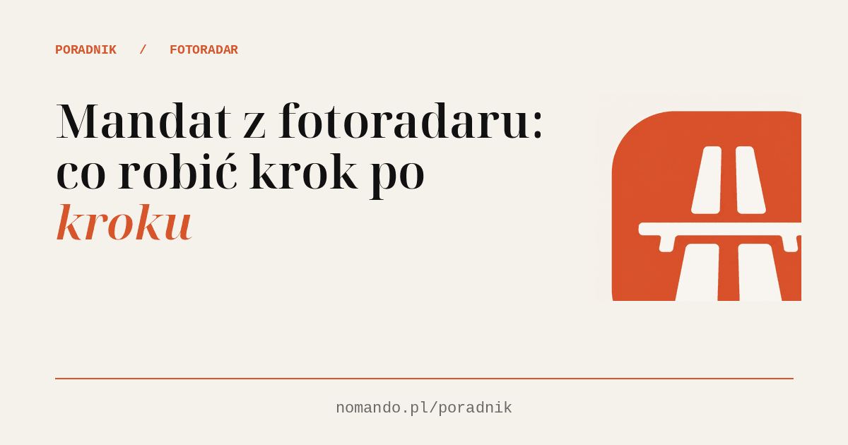 Mandat z fotoradaru: co robić krok po kroku