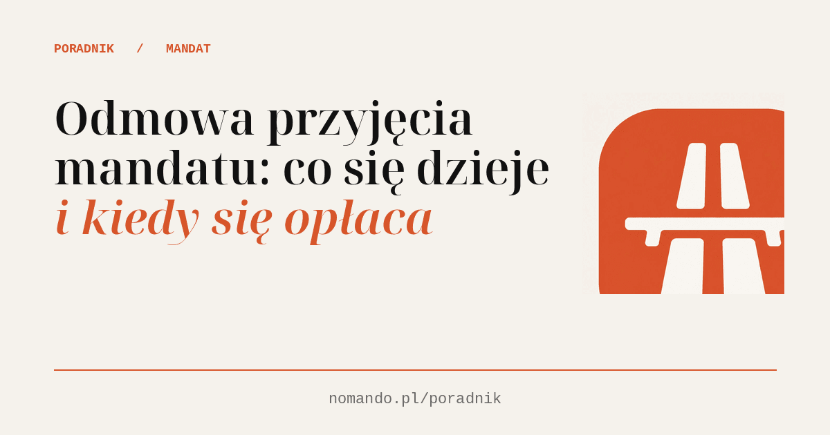 Odmowa przyjęcia mandatu: co się dzieje i kiedy się opłaca